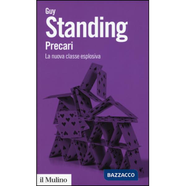 Precari. La nuova classe esplosiva