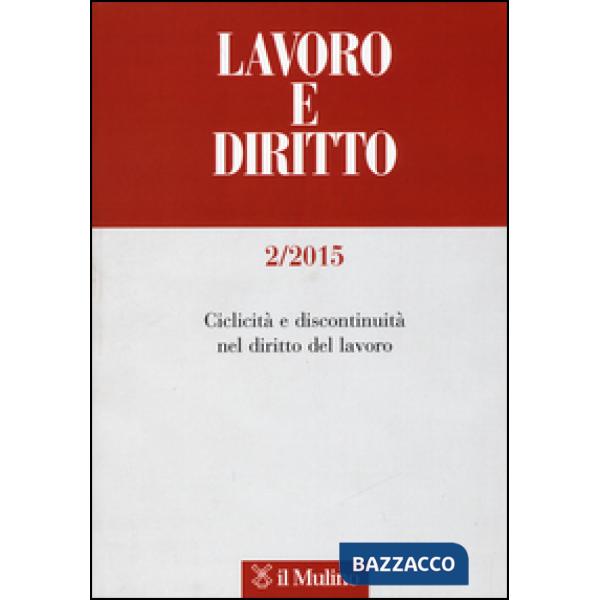 Lavoro e diritto (2015). Vol. 2