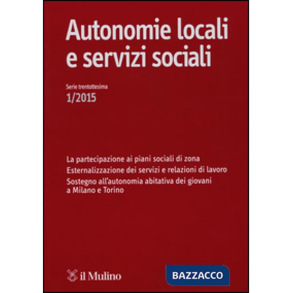 Autonomie locali e servizi sociali (2015). Vol. 1