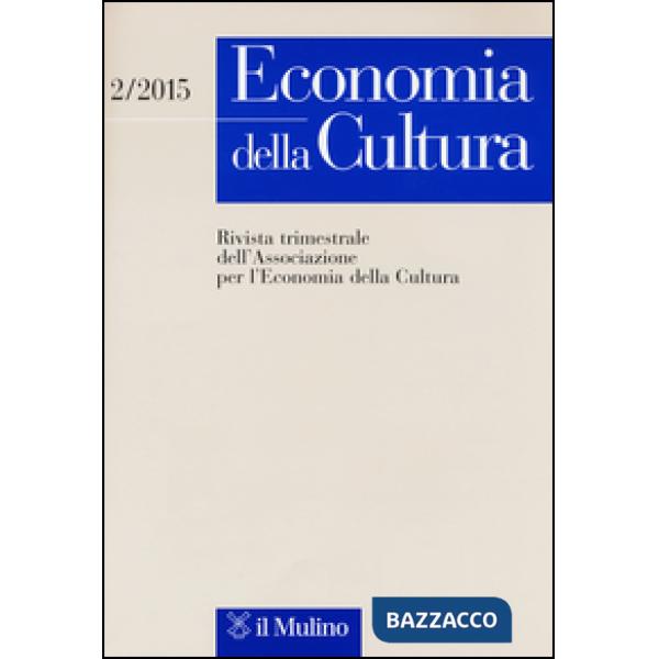 Economia della cultura (2015). Vol. 2