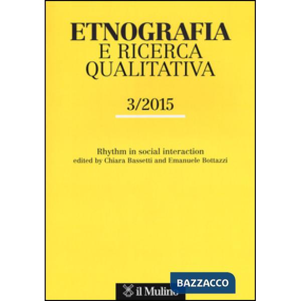 Etnografia e ricerca qualitativa (2015). Vol. 3