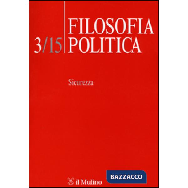 Filosofia politica (2015). Vol. 3: Sicurezza.