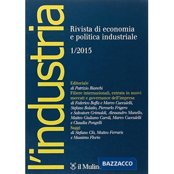 Industria. Rivista di economia e politica industriale (2015) (L'). Vol. 1
