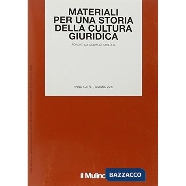 Materiali per una storia della cultura giuridica (2015). Vol. 1