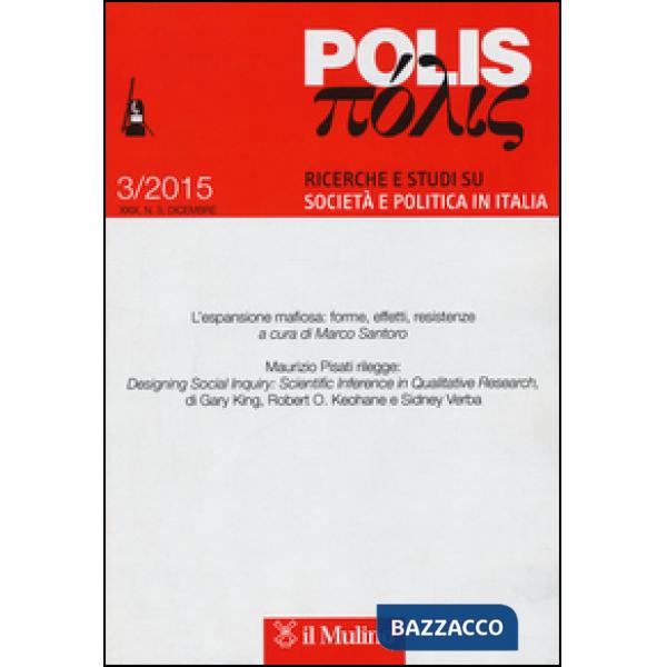 Polis. Ricerche e studi su società e politica in Italia (2015). Vol. 3