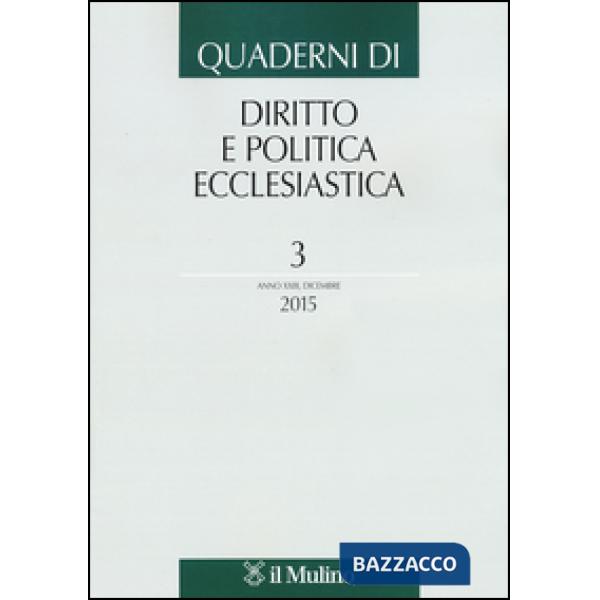Quaderni di diritto e politica ecclesiastica (2015). Vol. 4