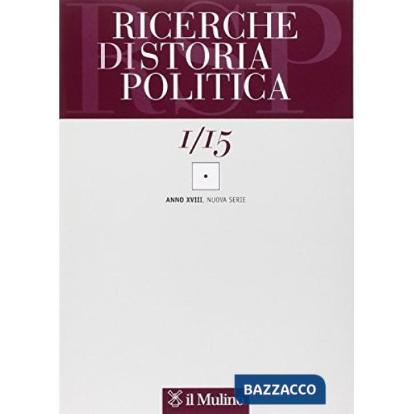 Ricerche di storia politica (2015). Vol. 1