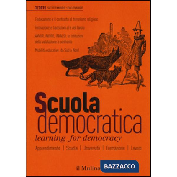 Scuola democratica. Learning for democracy (2015). Vol. 3: Settembre-dicembre