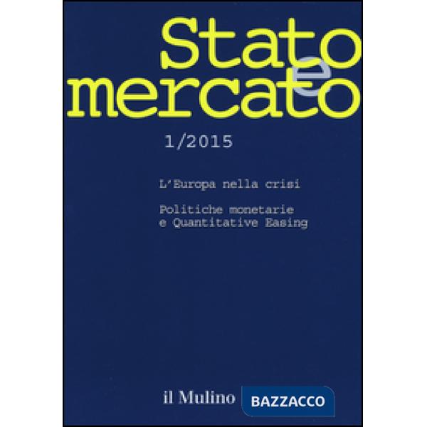 Stato e mercato. Quadrimestrale di analisi dei meccanismi e delle istituzioni so