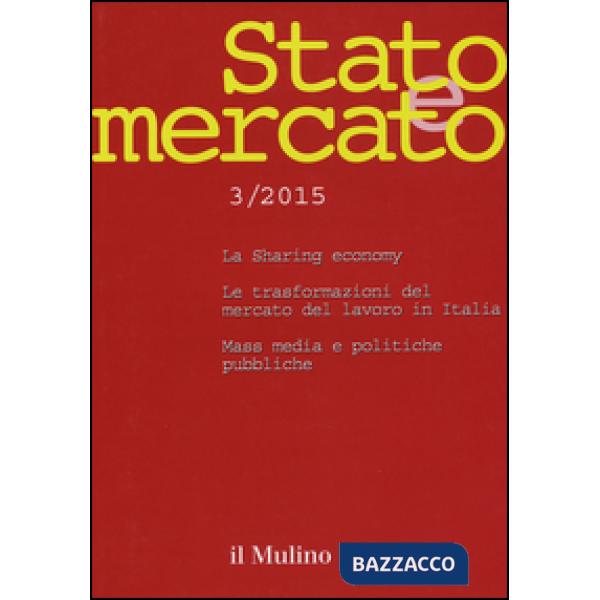 Stato e mercato. Quadrimestrale di analisi dei meccanismi e delle istituzioni so