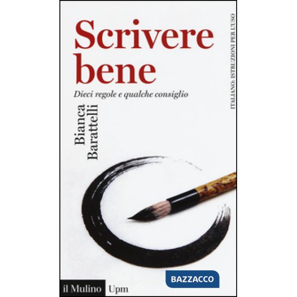 Scrivere bene. Dieci regole e qualche consiglio