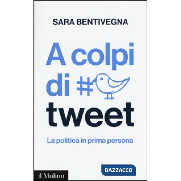 A colpi di tweet. La politica in prima persona