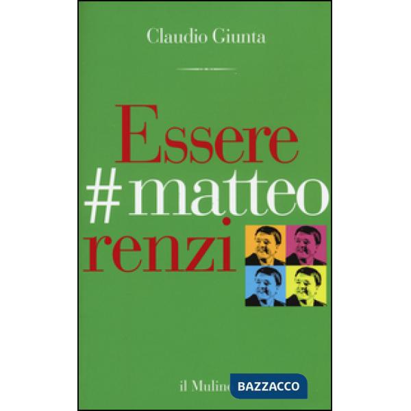 Essere matteorenzi
