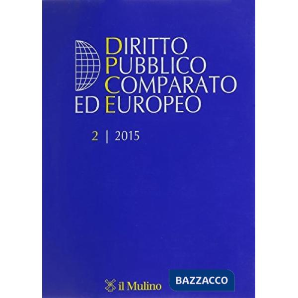 Diritto pubblico comparato ed europeo (2015). Vol. 2