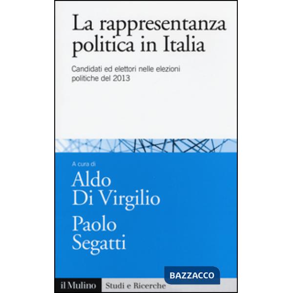 Rappresentanza politica in Italia. Candidati ed elettori nelle elezioni politich