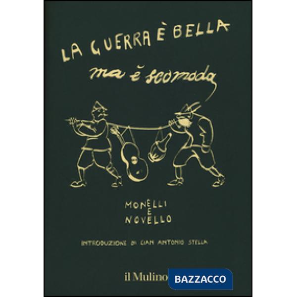Guerra è bella ma è scomoda. Ediz. illustrata (La)