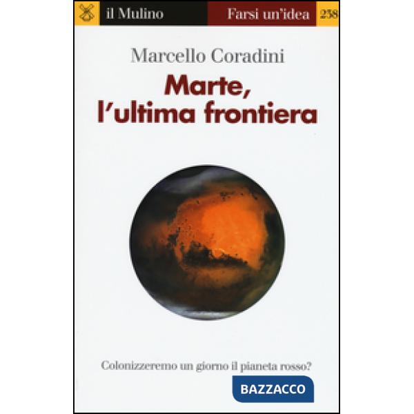 Marte, l'ultima frontiera