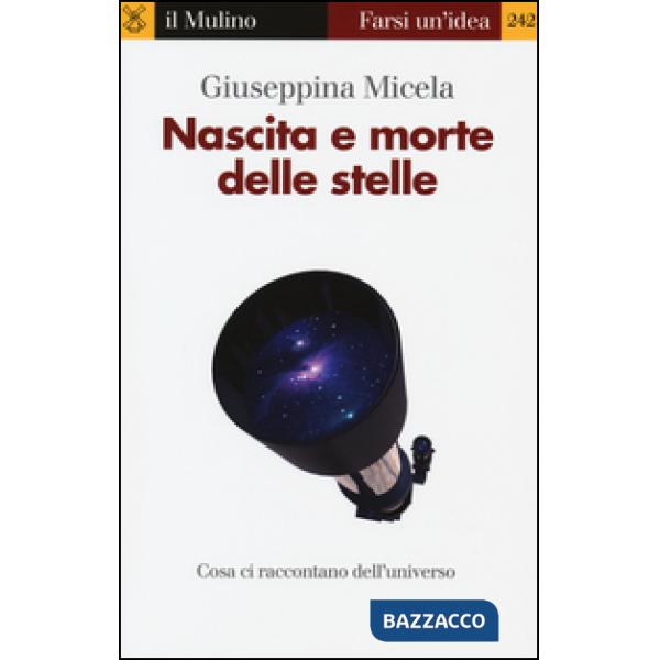 Nascita e morte delle stelle