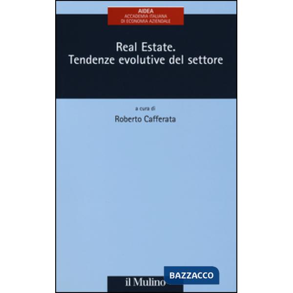 Real estate. Tendenze evolutive del settore