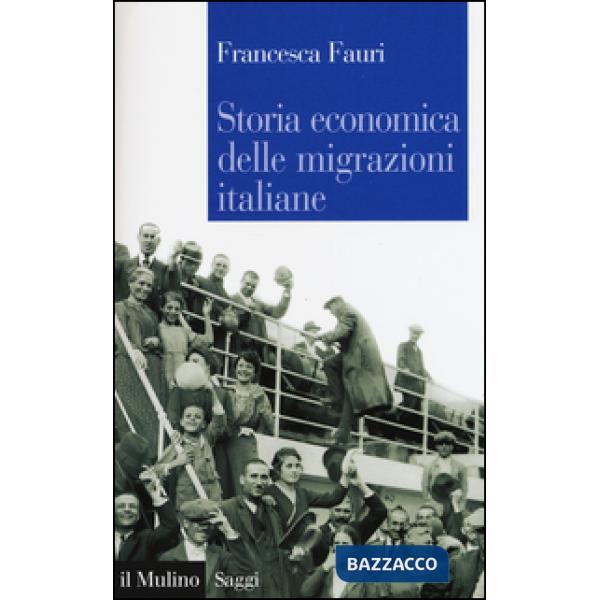 Storia economica delle migrazioni italiane