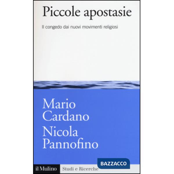 Piccole apostasie. Il congedo dai nuovi movimenti religiosi