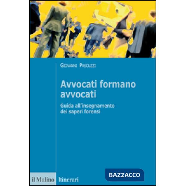 Avvocati formano avvocati
