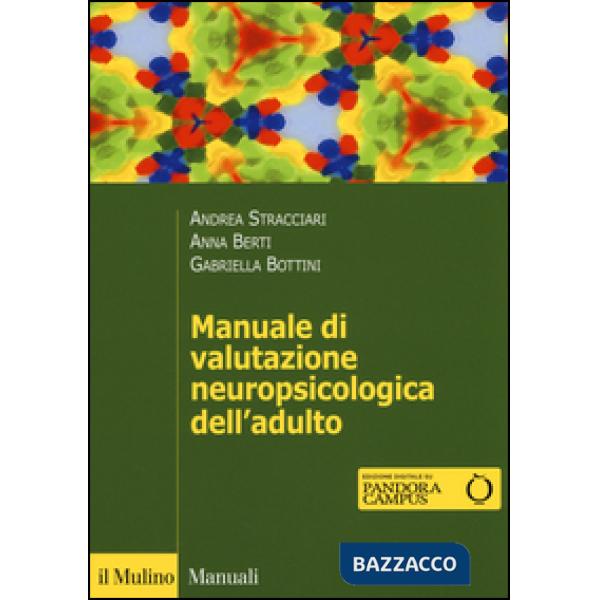 Manuale di valutazione neuropsicologica dell'adulto