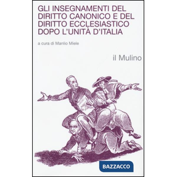 Insegnamenti del diritto canonico e del diritto ecclesiastico dopo l'Unità d'Ita