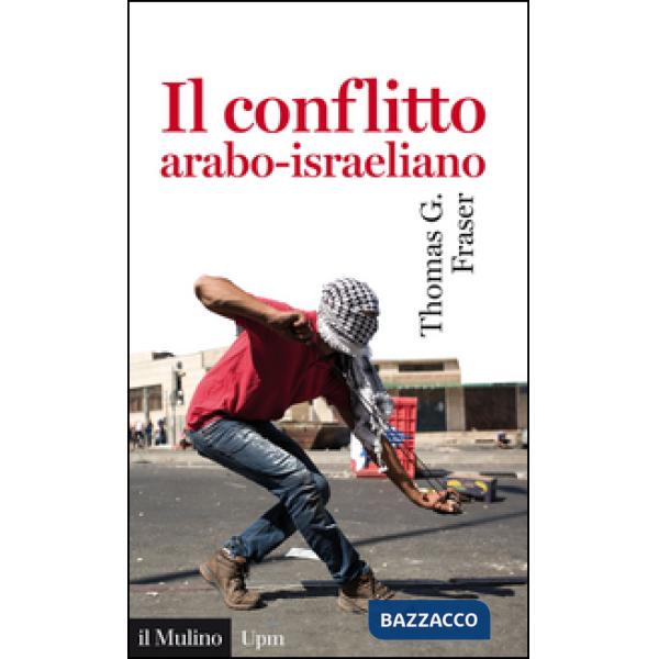 Conflitto arabo-israeliano (Il)