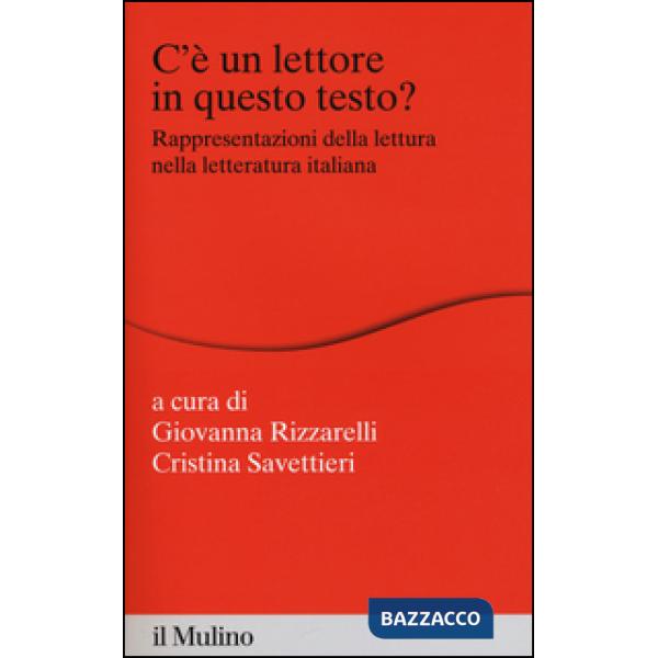 C'è un lettore in questo testo? Rappresentazioni della lettura nella letteratura italiana