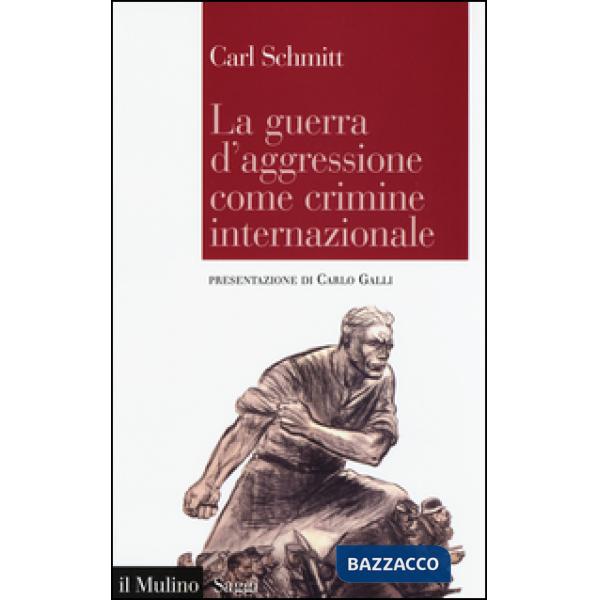 Guerra d'aggressione come crimine internazionale (La)