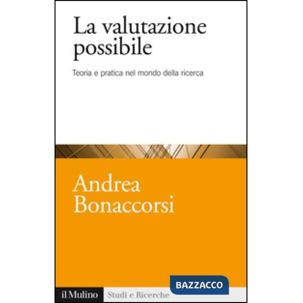 Valutazione possibile. Teoria e pratica nel mondo della ricerca (La)