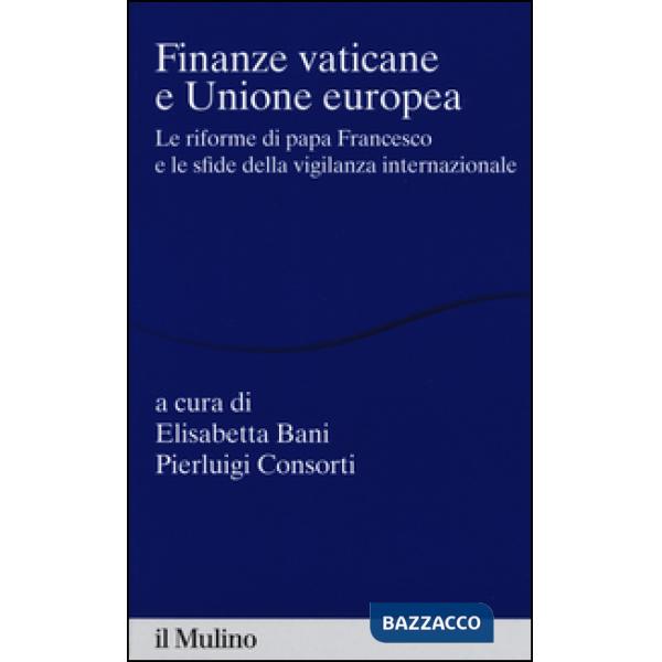 Finanze vaticane e Unione europea. Le riforme di papa Francesco e le sfide della