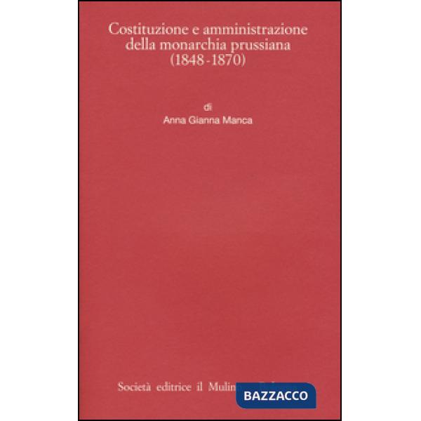 Costituzione e amministrazione della monarchia prussiana (1850-1914)