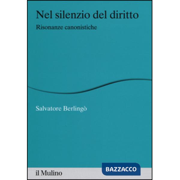 Nel silenzio del diritto. Risonanze canonistiche
