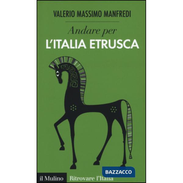 Andare per l'Italia etrusca