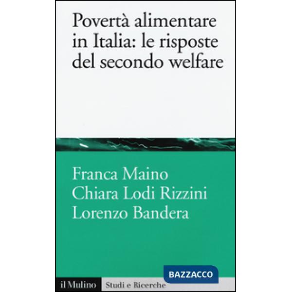 Povertà alimentare in Italia: le risposte del secondo welfare