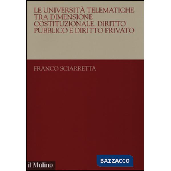 Università telematiche tra dimensione costituzionale, diritto pubblico e diritto