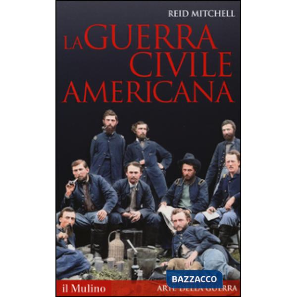 Guerra civile americana (La)
