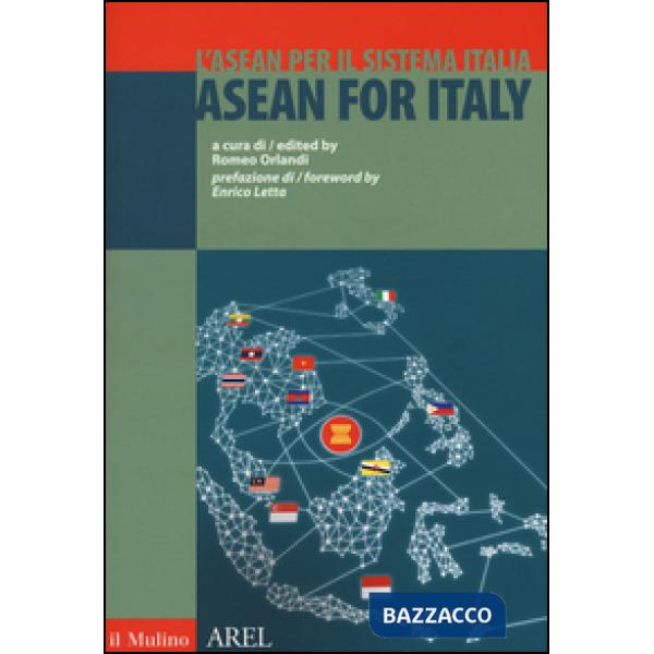 ASEAN per il sistema Italia. Ediz. italiana e inglese (L')
