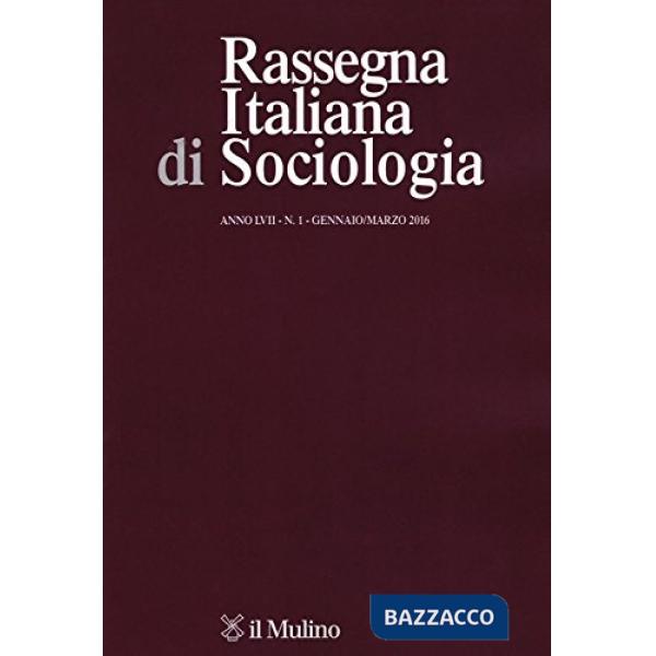 Rassegna italiana di sociologia (2016). Vol. 1