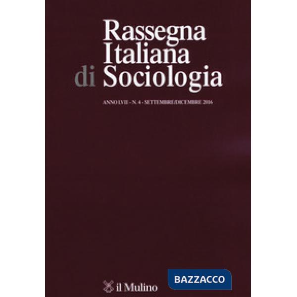 Rassegna italiana di sociologia (2016). Vol. 4