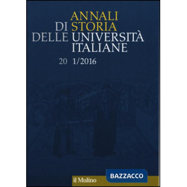 Annali di storia delle università italiane (2016). Vol. 1
