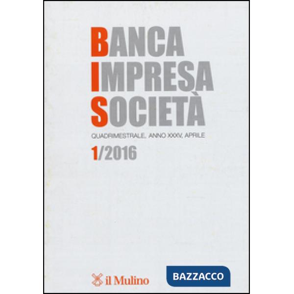 Banca impresa società (2016). Vol. 1