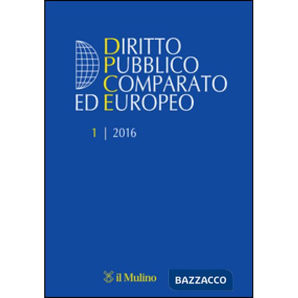 Diritto pubblico comparato europeo (2016). Vol. 1