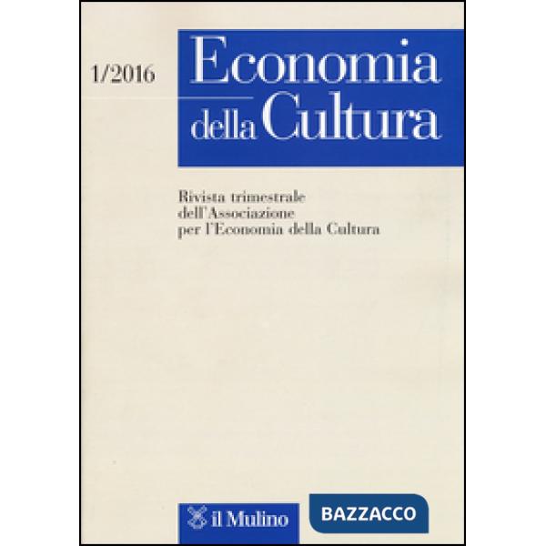 Economia della cultura (2016). Vol. 1