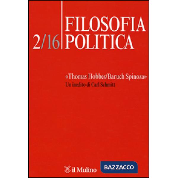 Filosofia politica (2016). Vol. 2: «Thomas Hobbes/Baruch Spinoza». Un inedito di