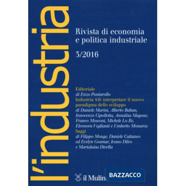 Industria. Rivista di economia e politica industriale (2016) (L'). Vol. 3