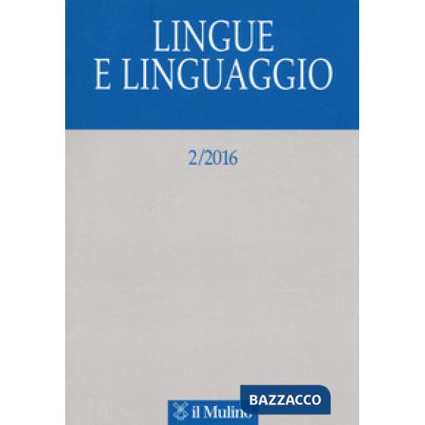 Lingue e linguaggio (2016). Vol. 2