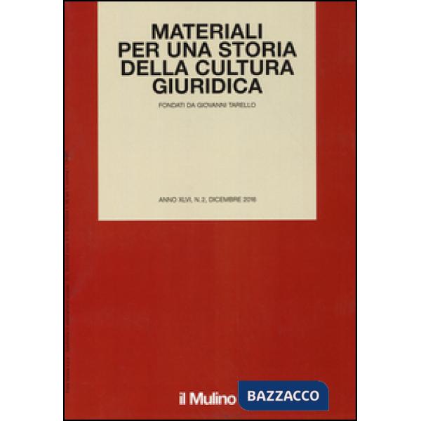 Materiali per una storia della cultura giuridica (2016). Vol. 2